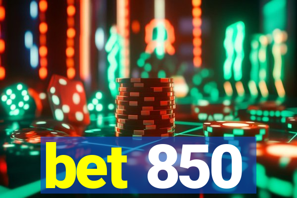 bet 850