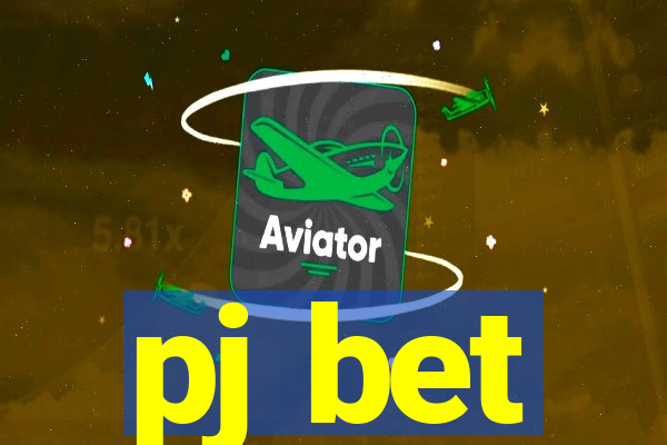 pj bet