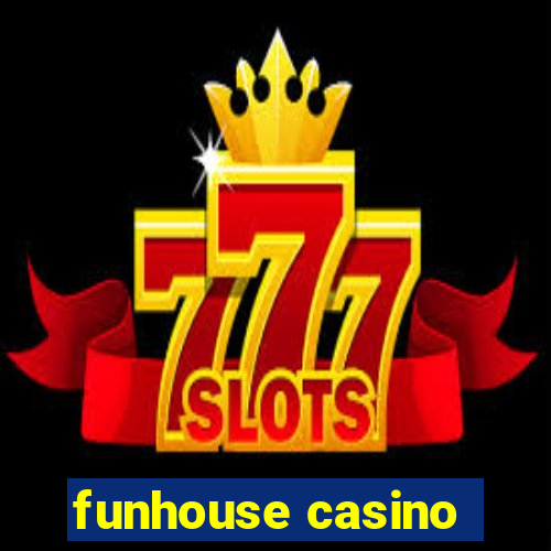 funhouse casino