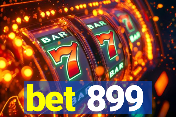 bet 899