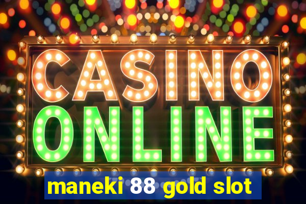 maneki 88 gold slot