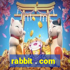 rabbit . com