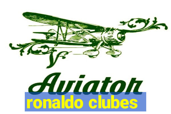 ronaldo clubes