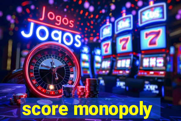 score monopoly