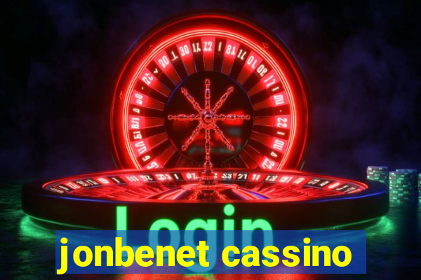 jonbenet cassino