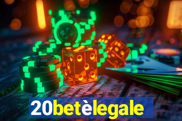 20betèlegale