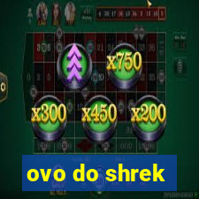 ovo do shrek