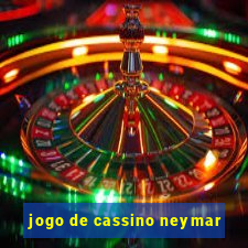 jogo de cassino neymar