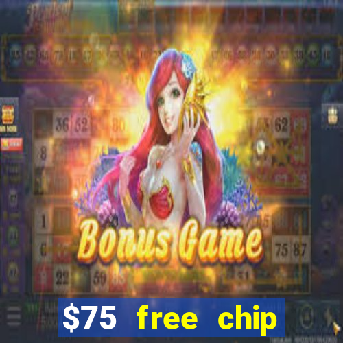 $75 free chip funclub casino