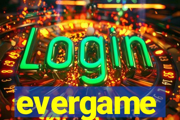 evergame