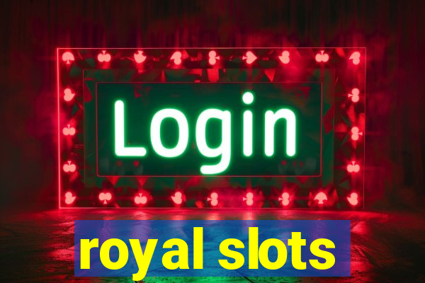 royal slots