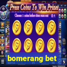 bomerang bet