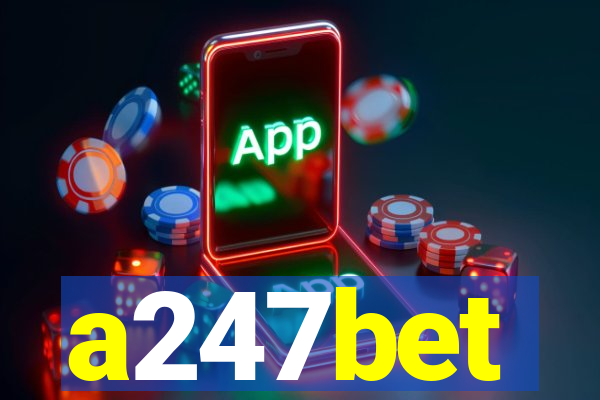 a247bet