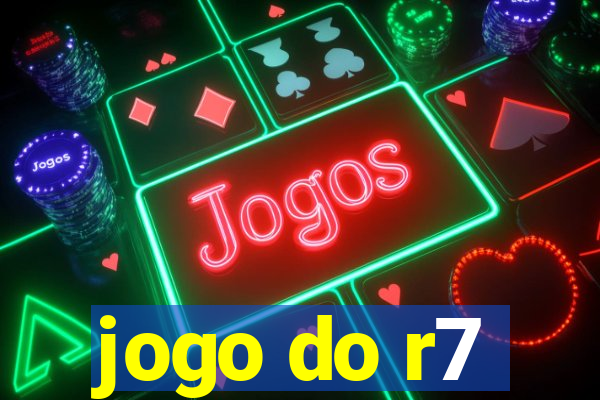 jogo do r7