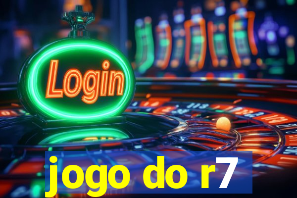 jogo do r7