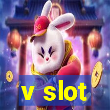 v slot