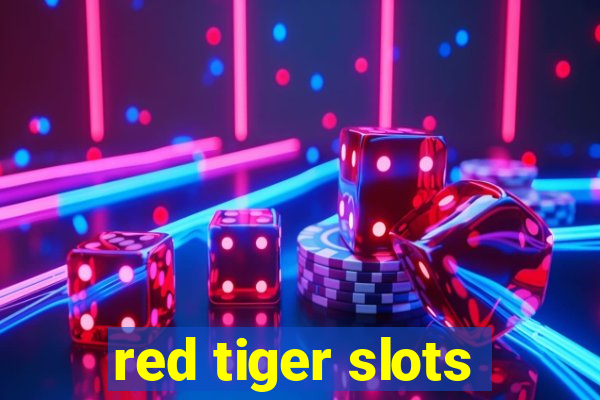 red tiger slots