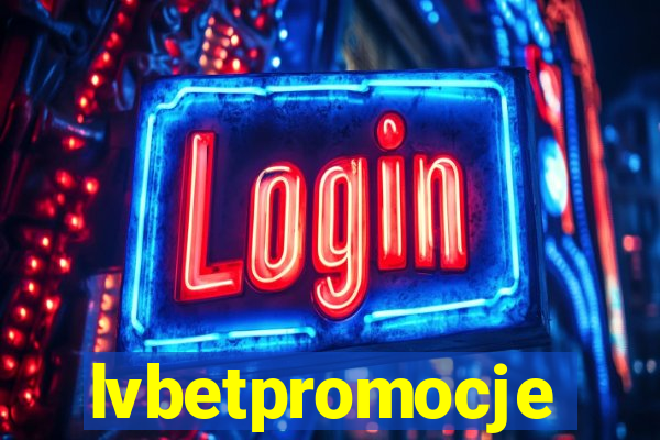 lvbetpromocje