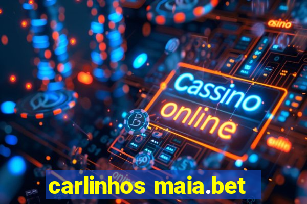 carlinhos maia.bet