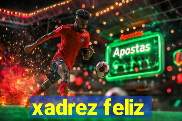 xadrez feliz