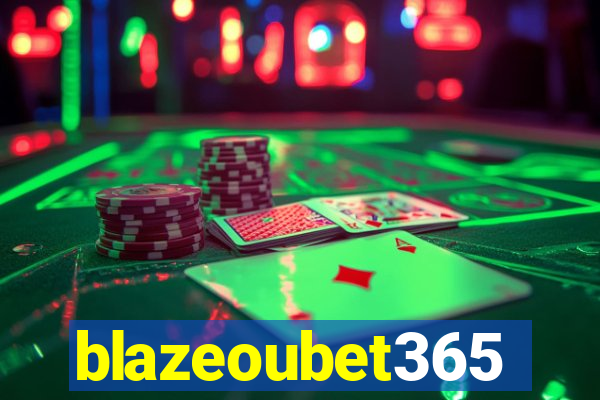 blazeoubet365