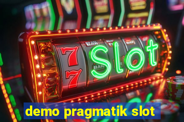 demo pragmatik slot