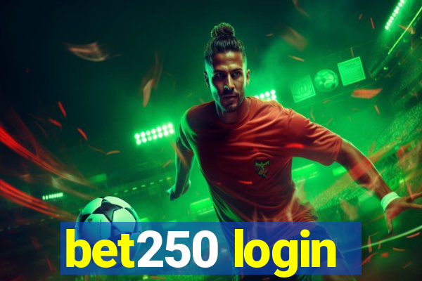 bet250 login