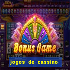 jogos de cassino on line