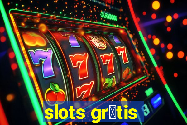 slots gr谩tis