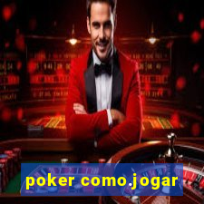 poker como.jogar