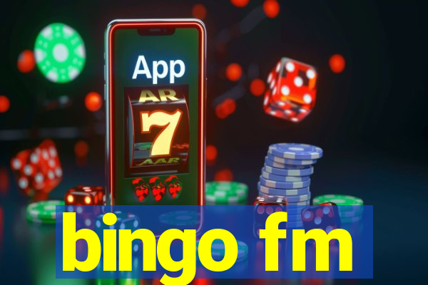 bingo fm