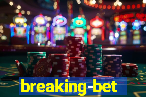 breaking-bet