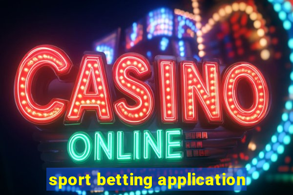 sport betting application