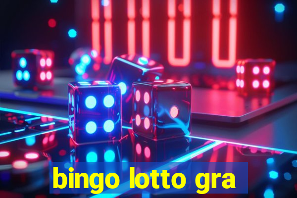 bingo lotto gra