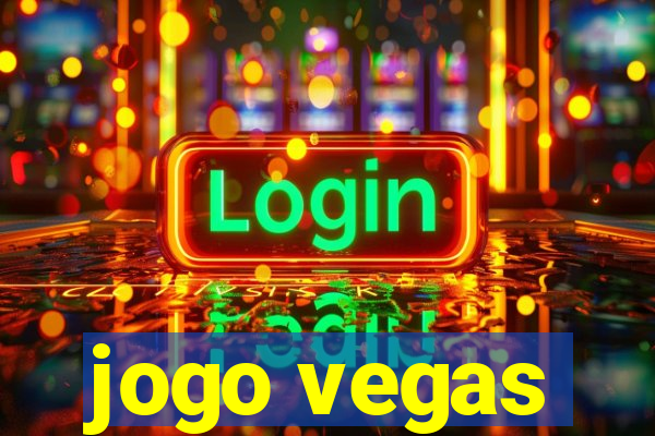 jogo vegas