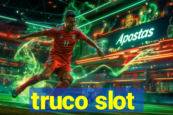 truco slot