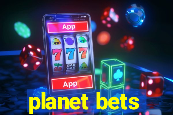 planet bets