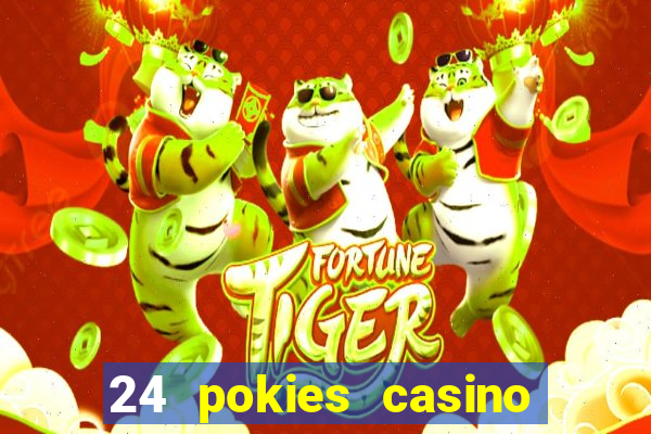 24 pokies casino sister sites