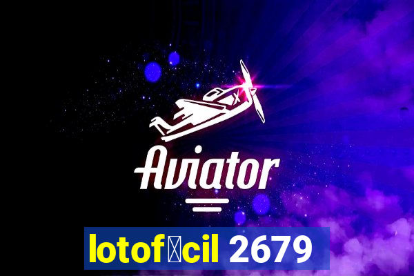 lotof谩cil 2679