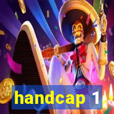 handcap 1