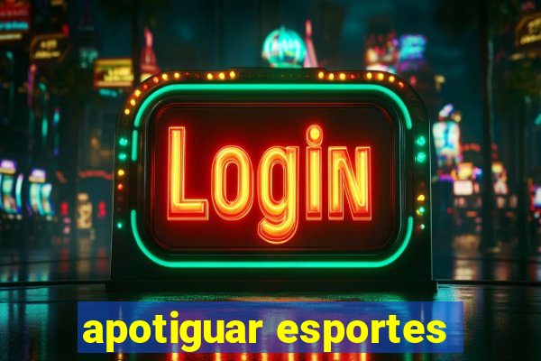 apotiguar esportes