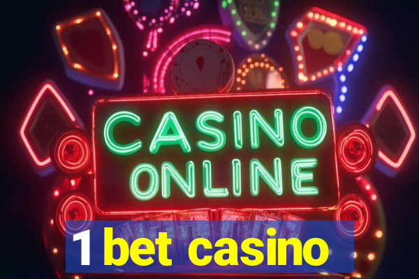 1 bet casino