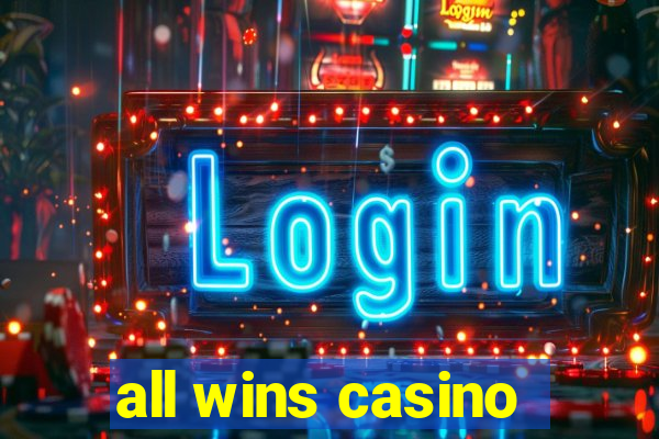 all wins casino