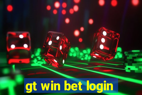 gt win bet login