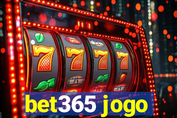 bet365 jogo