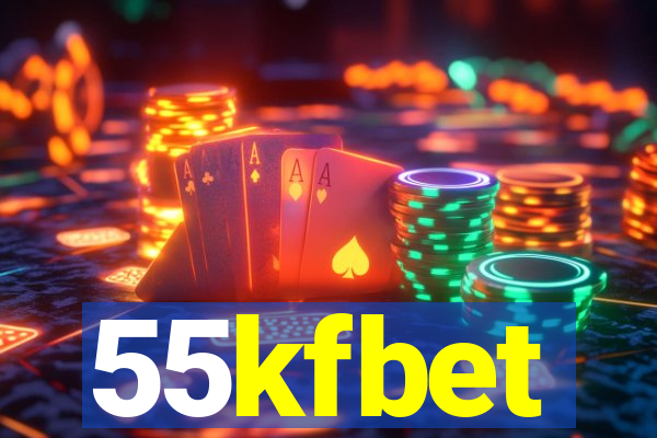 55kfbet