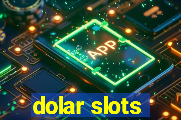 dolar slots