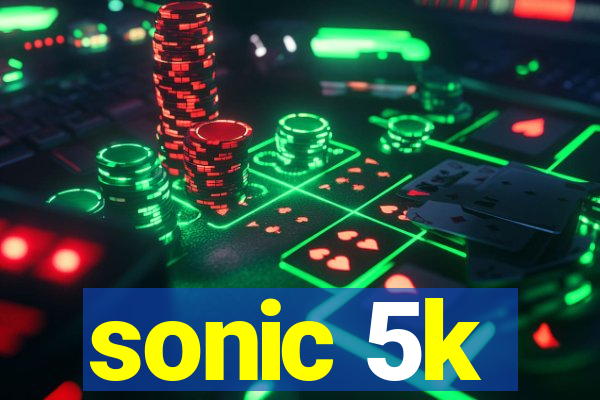 sonic 5k