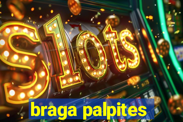 braga palpites