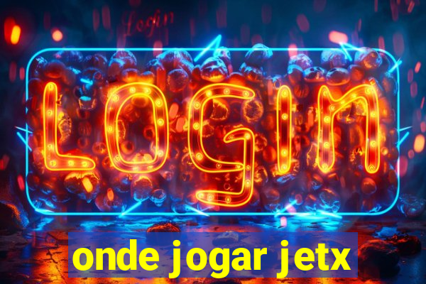 onde jogar jetx